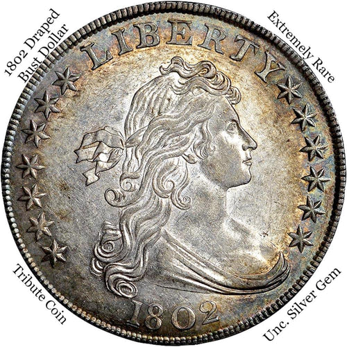1802 Draped Bust Dollar UNC Tribute Coin