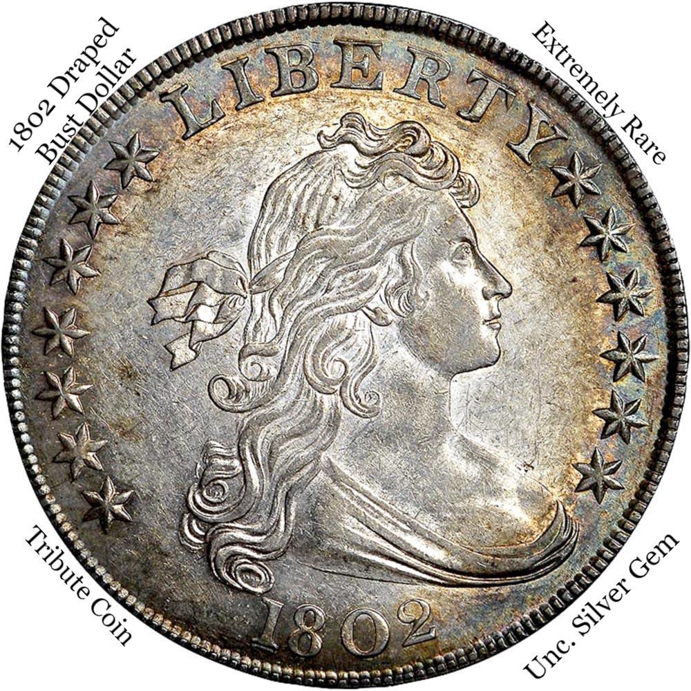 1802 Draped Bust Dollar UNC Tribute Coin