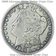 One Troy Ounce .999 Silver Clad 1888 Morgan Silver Dollar Copy Coin