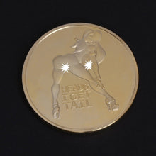 Double Sided Sexy Woman Coin "Heads I Get Tail  -Tails I Get Head"