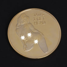 Double Sided Sexy Woman Coin "Heads I Get Tail  -Tails I Get Head"