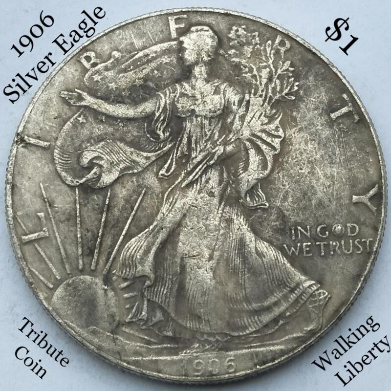 1906 American Silver Eagle Copy Coin