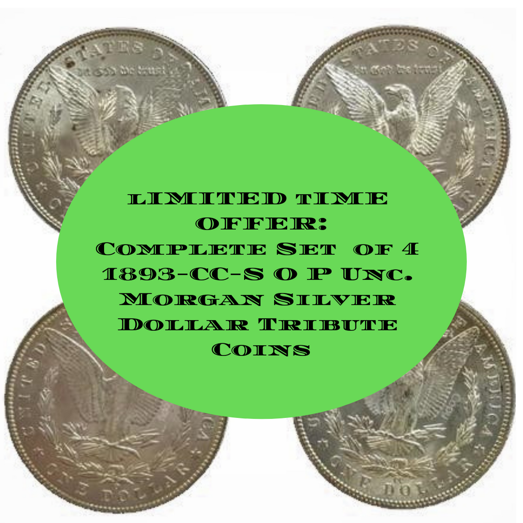 Complete Set  of 4 1893-CC-S-O-P Unc. Morgan Silver Dollar Tribute Coins