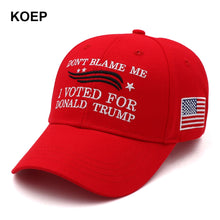 KOEP Red DON'T BLAME ME I VOTED FOR Donald TRUMP