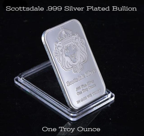 .999 Silver Plated Scottsdale Bullion One Troy Ounce